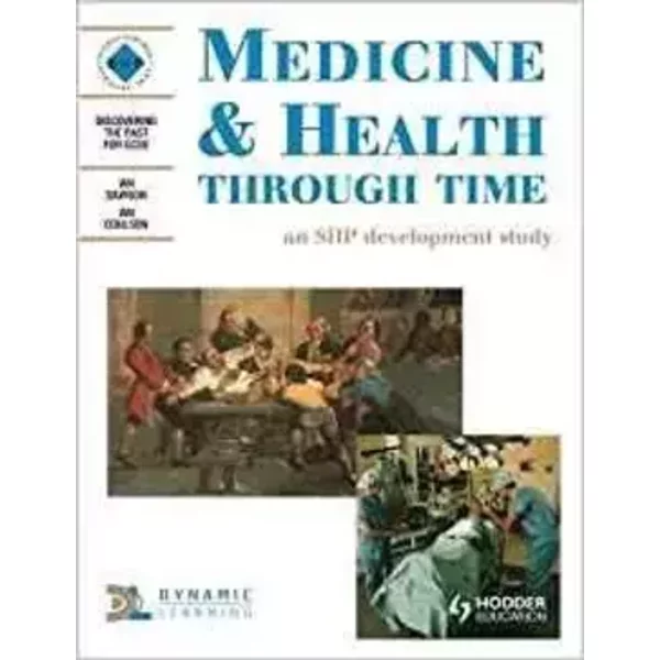 Medicine & Health Through Time: Student's Book - Ian Dawson, Ian Coulson