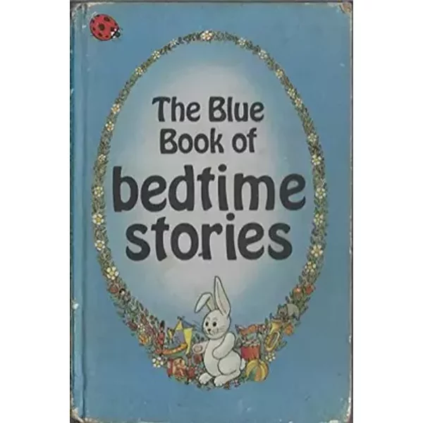 The Blue Book of Bedtime Stories (Nursery Rhymes and Stories) - Ladybird Series