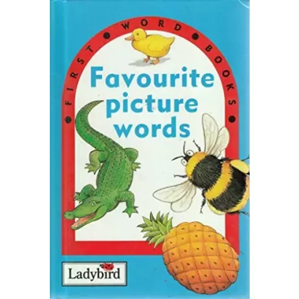Favourite Picture Words (First Word Books) - unknown author
