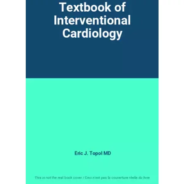 Textbook Of Interventional Cardiology - Eric J. Topol Md-image