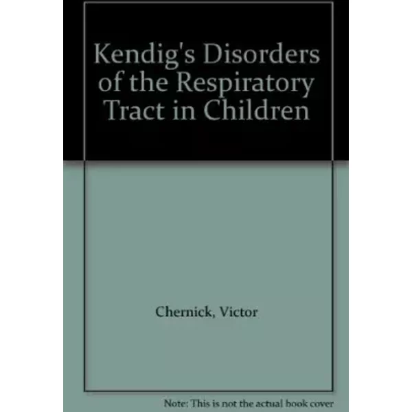 Kendig's Disorders of the Respiratory Tract in Children