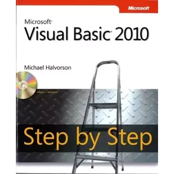 Microsoft Visual Basic 2010 Step by Step (Step by Step Guides) - Michael Halvorson