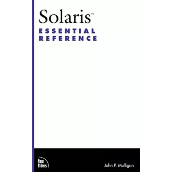 Solaris Essential Reference - John Mulligan