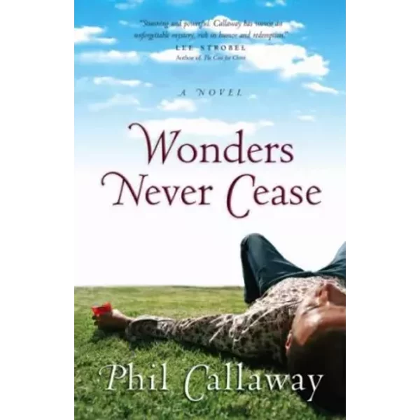 Wonders Never Cease (The Chronicles Of Grace, Book 2) - Phil Callaway-image