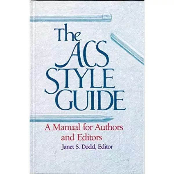 The Acs Style Guide: A Manual for Authors and Editors - Janet S.; Brogan, Marianne C. (eds.) Dodd