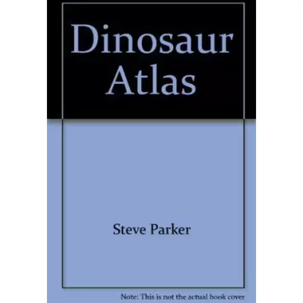 Hammond the Dinosaur Atlas - Steve Parker