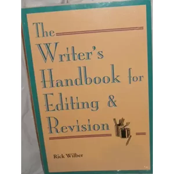 The Writer's Handbook For Editing & Revision - Rick Wilber-image