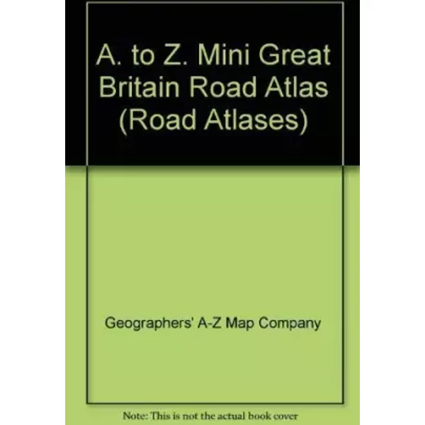 A. to Z. Mini Great Britain Road Atlas - Geographers' A-Z Map Company