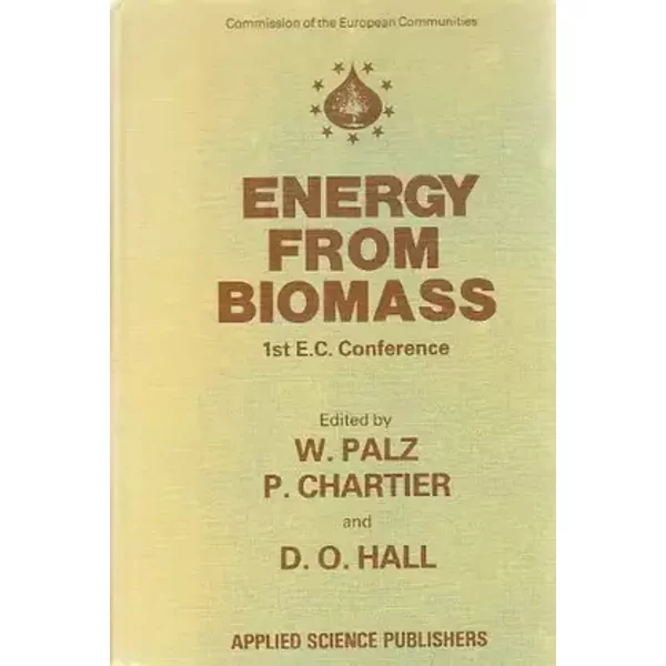Energy from Biomass: Proceedings. Conference Held Nov 4-7, 1980 - International Conference on Biomass