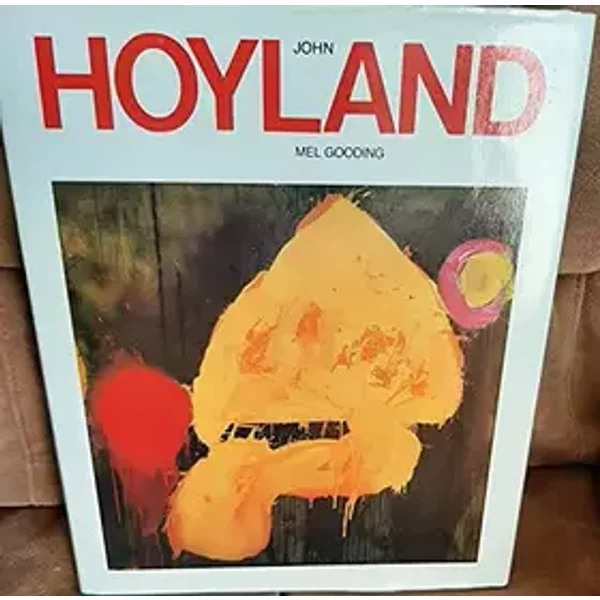 John Hoyland - Mel Gooding