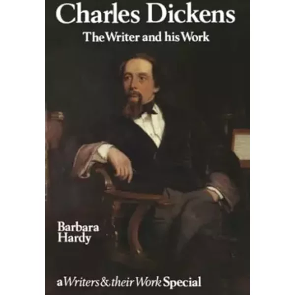 Charles Dickens: The Writer And His Work (Writers And Their Work) - Barbara Hardy-image