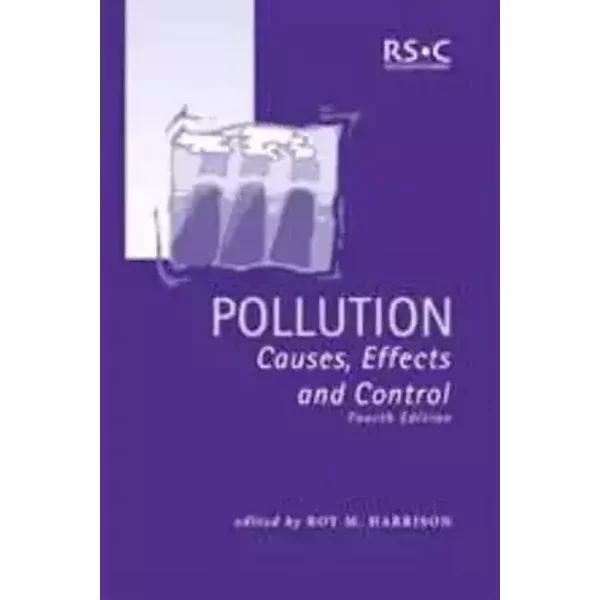 Pollution: Causes, Effects and Control, 3rd Edition - Roy M. Harrison