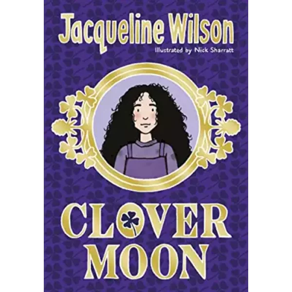 Clover Moon - Jacqueline Wilson, Nick Sharratt