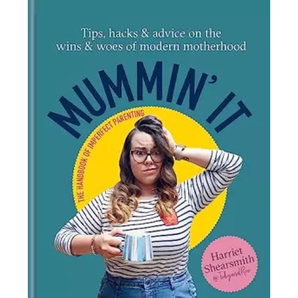 Mommin' It - Harriet Shearsmith