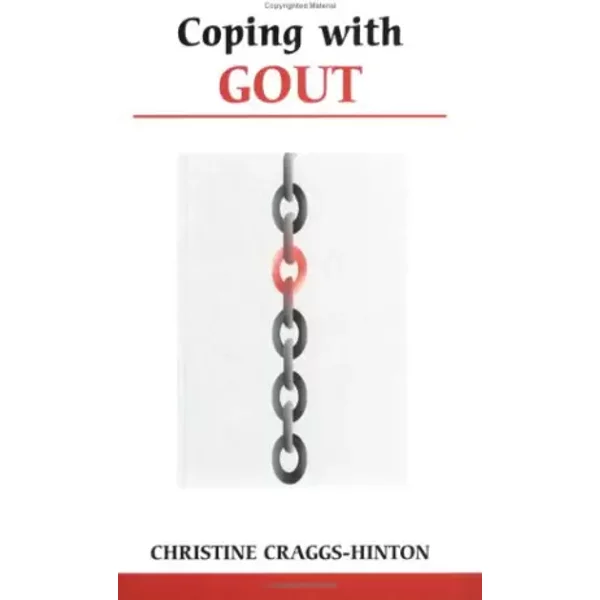 Coping With Gout: Overcoming Common Problems - Christine Craggs-Hinton