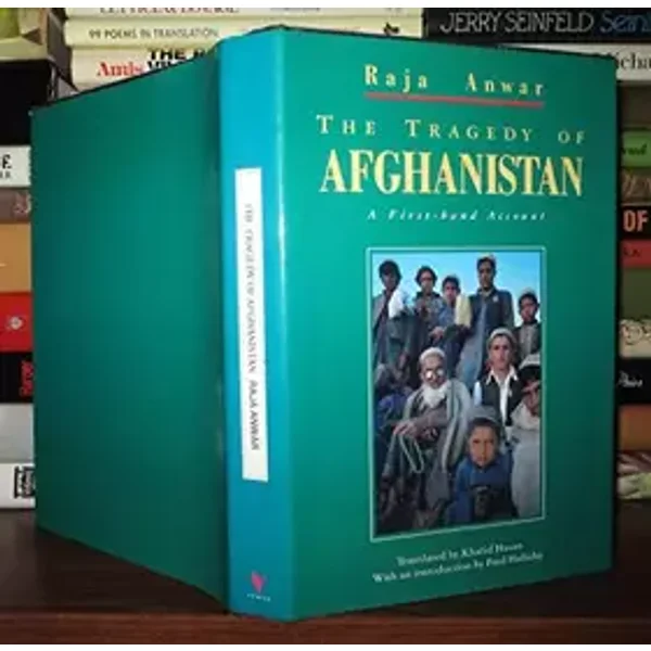 The Tragedy of Afghanistan: A First-Hand Account (English and Urdu Edition) - Raja Anwar