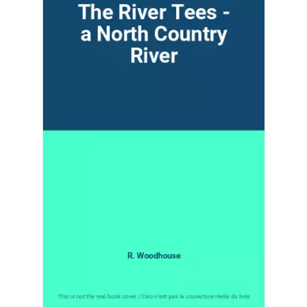 The River Tees - A North Country River - R. Woodhouse-image