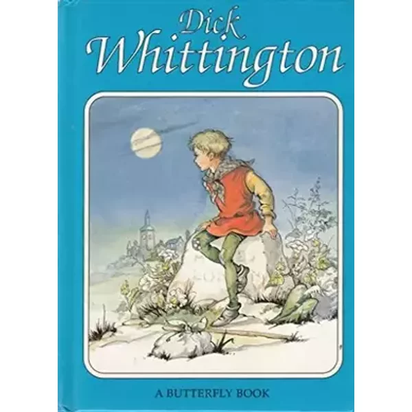 Dick Whittington (Butterfly Fairytale Books Series II) - Rene Cloke