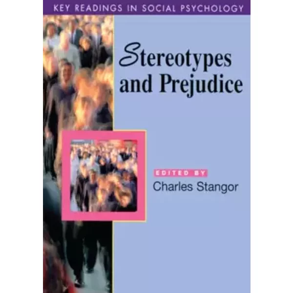 Stereotypes and Prejudice (Key Readings in Social Psychology)