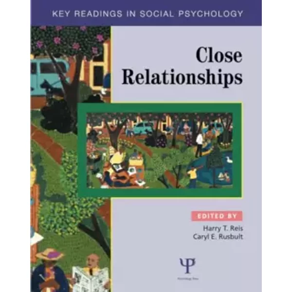 Close Relationships (Key Readings in Social Psychology)