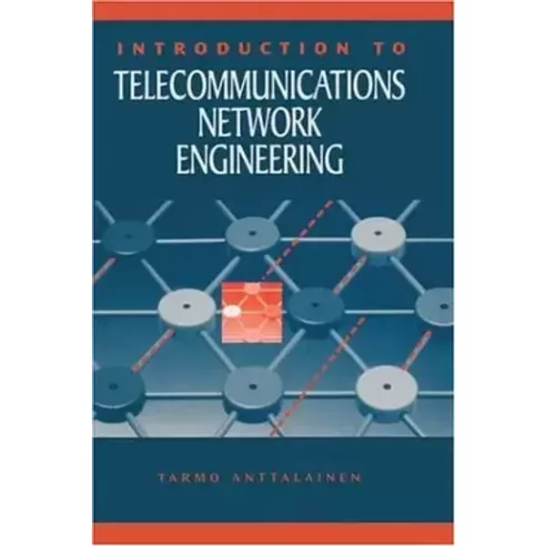 Introduction to Telecommunications Network Engineering - Tarmo Anttalainen