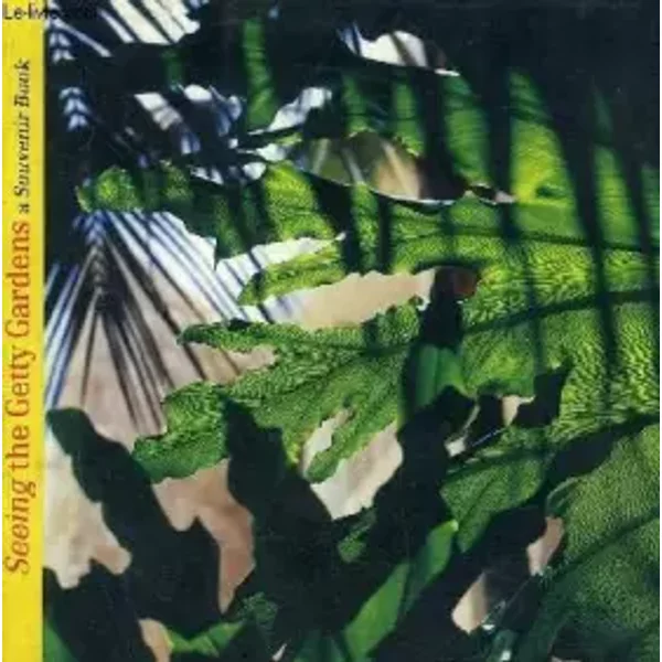 Seeing The Getty Gardens: A Souvenir Book - Jeffrey-Hirsch-J-Paul-Getty-Museum-image