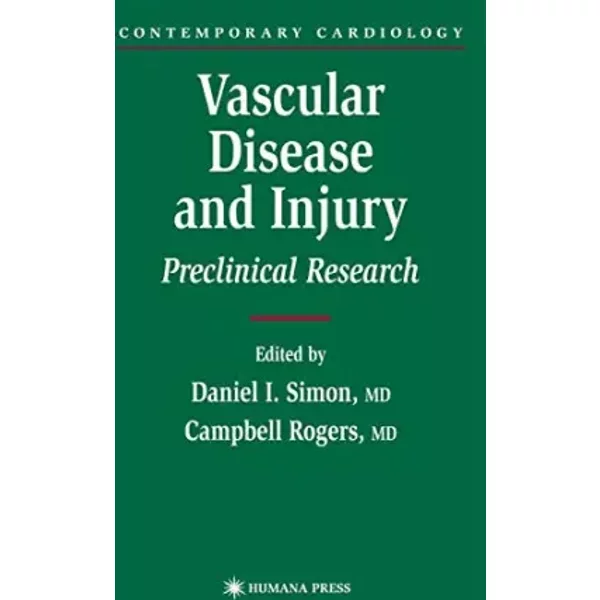 Vascular Disease and Injury: Preclinical Research (Contemporary Cardiology)