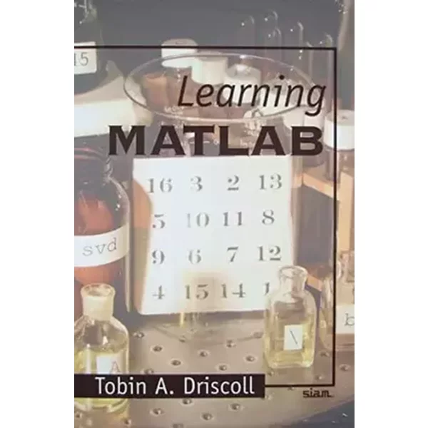 Learning MATLAB - Tobin A. Driscoll