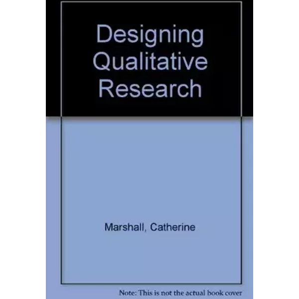 Designing Qualitative Research - Catherine Marshall, Gretchen B. Rossman