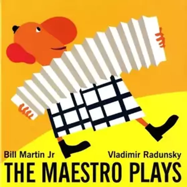The Maestro Plays - Bill Martin Jr, Vladimir Radunsky