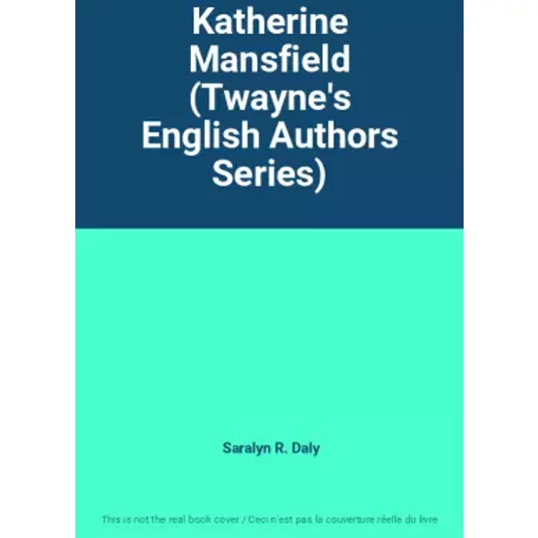 Katherine Mansfield (Twayne's English Authors Series) - Saralyn R. Daly-image