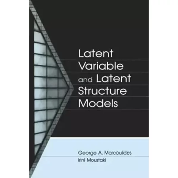 Latent Variable and Latent Structure Models (Quantitative Methodology Series)