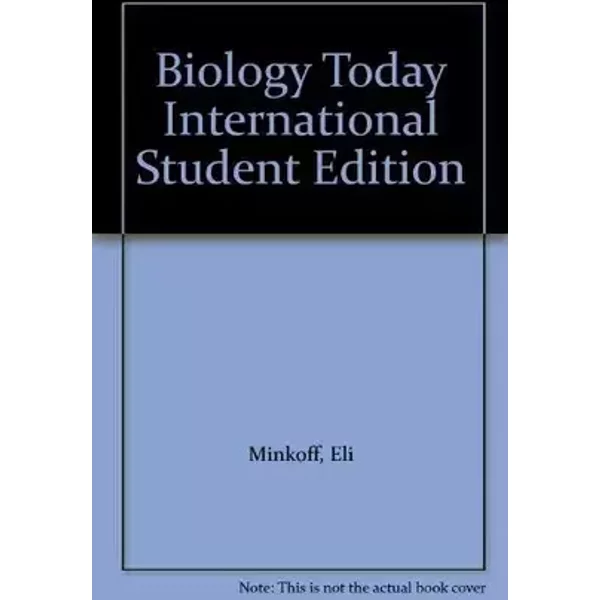 Biology Today International Student Edition - Eli Minkoff, Pamela Baker