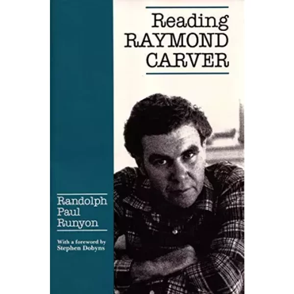 Reading Raymond Carver - Randolph Runyon