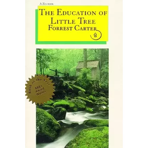 The Education of Little Tree - Forrest Carter, Rennard Strickland