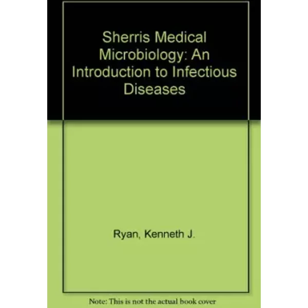 Sherris Medical Microbiology: An Introduction To Infectious Diseases - Kenneth J. Ryan-image