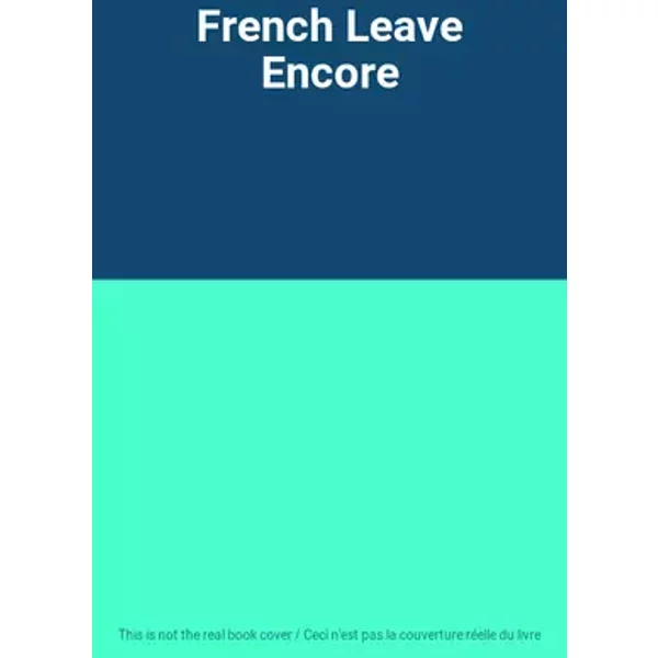 French Leave Encore