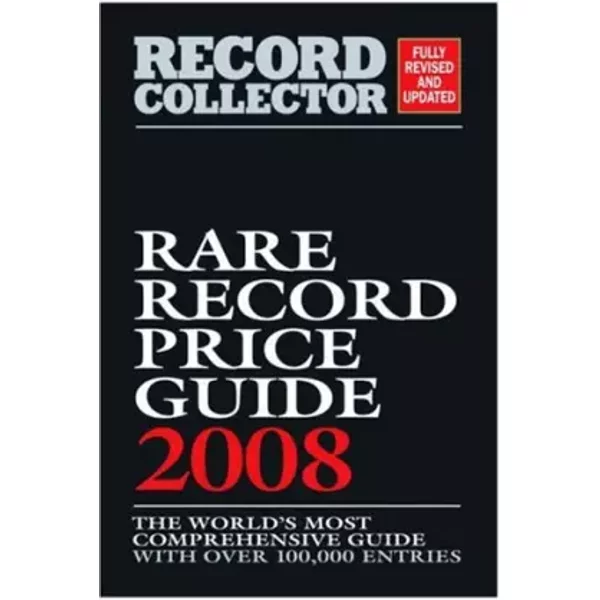 Rare Book Price Guide 2006 - Record Collector 2008