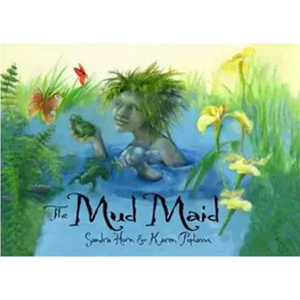 The Mud Maid: A Story of Heligan - horn-sandra-popham-karen