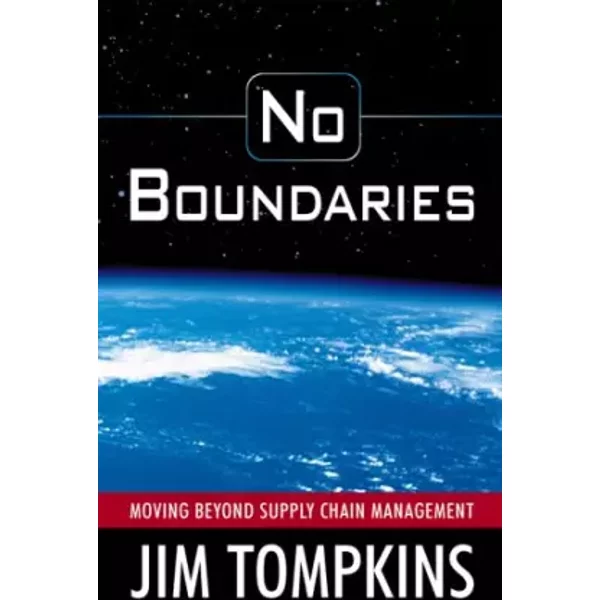 No Boundaries: Moving Beyond Supply Chain Management - James A., Ph.D. Tompkins-image