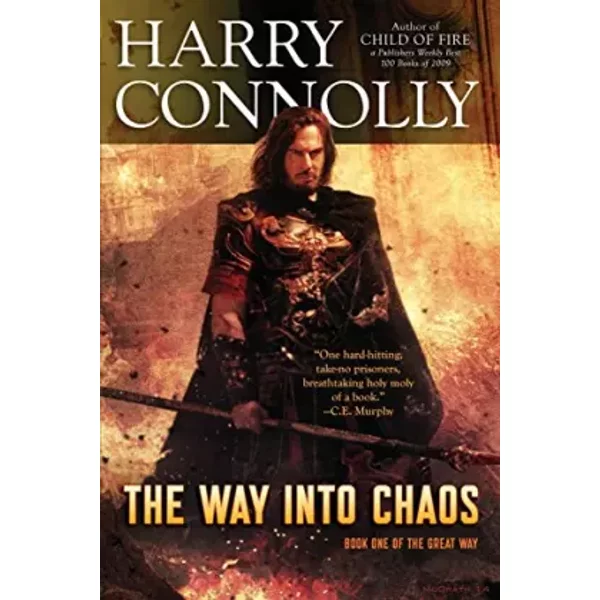 The Way Into Chaos: Book One Of The Great Way - Harry Connolly-image
