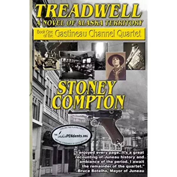 Treadwell: A Novel of Alaska Territory - Mr Leonard Wayne Compton