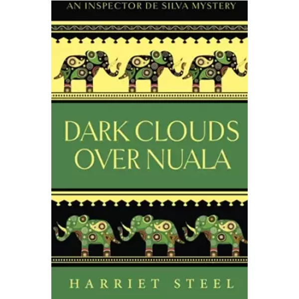 Dark Clouds over Nuala (The Inspector de Silva Mysteries) - Harriet Steel
