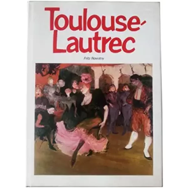 Toulouse-Lautrec - Fritz. Novotny-image