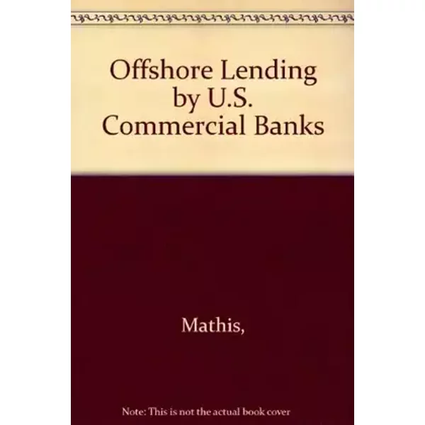 Offshore Lending by U.S. Commercial Banks
