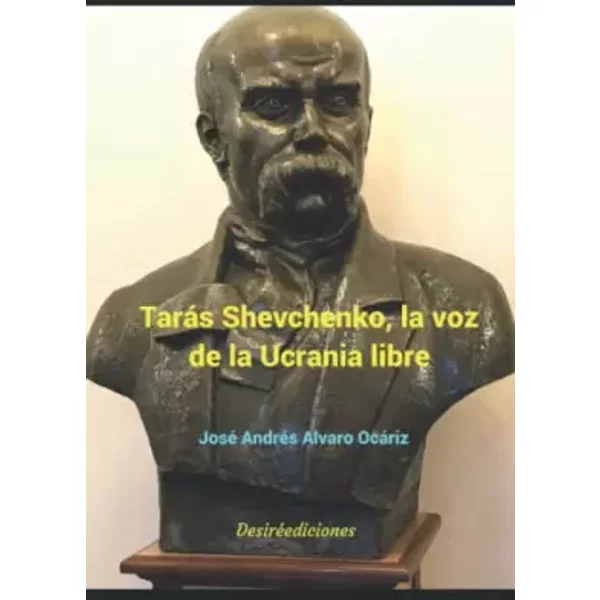 Tarás Shevchenko, la voz de la Ucrania libre (Spanish Edition) - José Andrés Alvaro Ocáriz