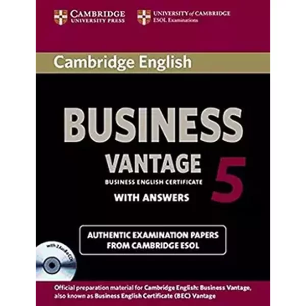 Cambridge English Business 5 Vantage Self-study Pack (Student's Book with Answers and Audio CDs (2)). - Cambridge ESOL