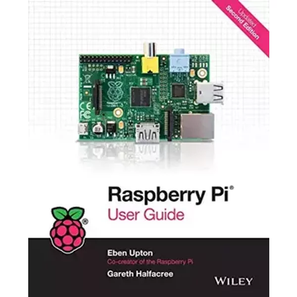 Raspberry Pi User Guide - Eben Upton, Gareth Halfacree