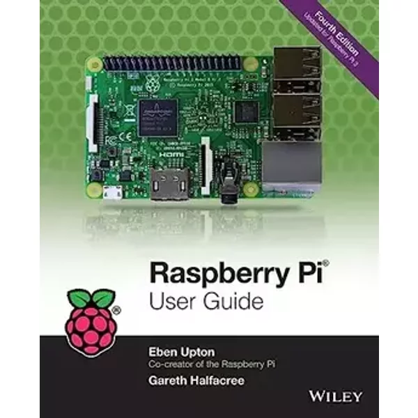 Raspberry Pi User Guide - Eben Upton, Gareth Halfacree