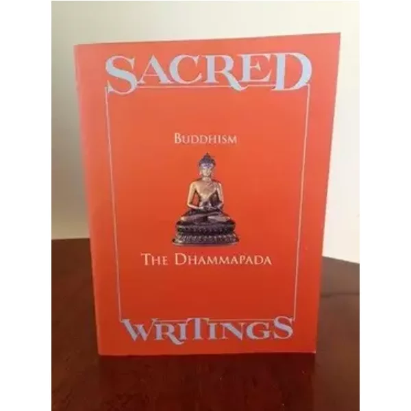 Sacred Writings; Buddhism; The Dhammapada